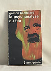 « La psychanalyse du feu » par Gaston Bachelard (Gallimard, 1949)