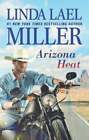 Arizona Heat By Linda Lael Miller: Used