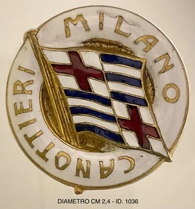 CANOTTIERI MILANO 1890 DISTINTIVO LIBERTY ASSOCIATO CLUB SPORTIVO - Picture 1 of 6