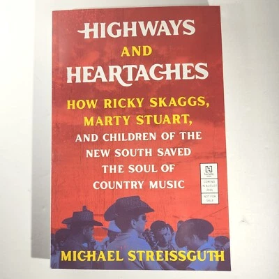 Highways and Heartaches Michael Streissguth PB ARC Uncorrected Proof 2023 [339] - Image 1 of 4