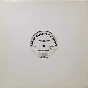 SAVOY BROWN Just For Kicks / Runnin' With A Bad Crowd NEW 1988 SP Blues Vinyl - Picture 1 of 2