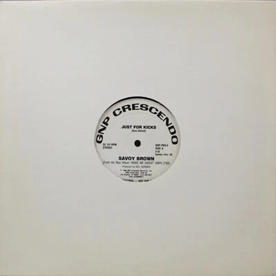 SAVOY BROWN Just For Kicks / Runnin' With A Bad Crowd NEW 1988 SP Blues Vinyl - Image 1 of 2