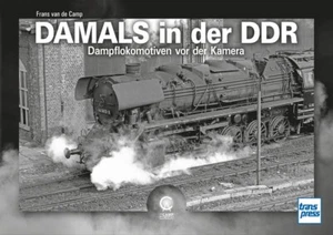 Damals in der DDR: Dampflokomotiven vor der Kamera  von Frans van de Camp - Bild 1 von 1