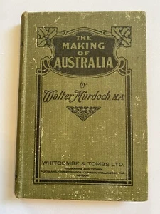 The Making Of Australia An Introductory History Walter Murdoch tapa dura - Imagen 1 de 8