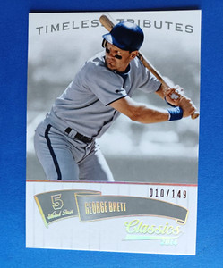 2014 CLASSICS GEORGE BRETT #52 TIMELESS TRIBUTES #010/149 KANSAS CITY ROYALS