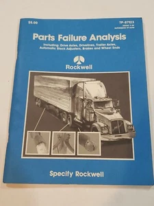 Rockwell PARTS FAILURE ANALYSIS incl. Axles, Brakes, Drivelines, Wheel Ends etc. - Picture 1 of 4