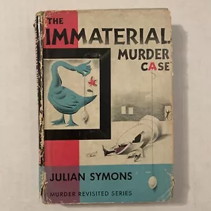 The Immaterial Murder Case Julian Symons Hardcover Book 1957 First Edition DJ - Picture 1 of 10