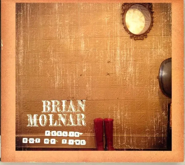 CD Brian Molnar Feelin Out Of Time DIGIPAK Avenue A Records - Bild 1 von 1