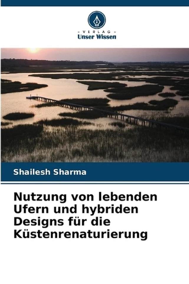 Nutzung von lebenden Ufern und hybriden Designs fr die Kstenrenaturierung by Sha - Image 1 of 1