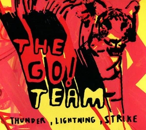 The Go! Team - Thunder, Lightning, Strike - Picture 1 of 1