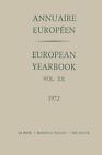 Annuaire Europen / European Year Book: Vol. XX by Council of Europe Staff (Engli