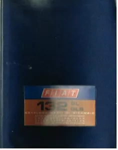 FIAT 132 GL & 132 GLS SALOON 1974- ORIGINAL FACTORY SPARE PARTS CATALOGUE - Picture 1 of 1