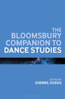 Sherril Dodds The Bloomsbury Companion To Dance Studies Taschenbuch