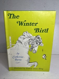The Winter Bird By Catherine Burns, 1971 First Edition HB Dust Jacket B111 - Picture 1 of 7