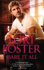 Bare It All (No) By Lori Foster