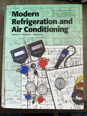 Modern Refrigeration and Air Conditioning by Carl H. Turnquist, Alfred F.... - Image 1 of 2