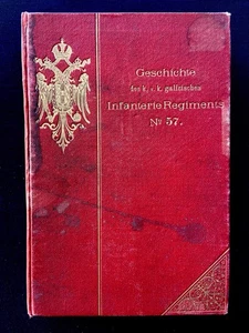 Geschichte des k.u.k. Galizischen Infanterie-Regimentes - Nr. 57 Wien 1898 - Foto 1 di 8