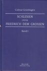 Schlesien unter Friedrich dem Grossen (2 Bnde) Colma Grnhagen: