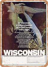 METAL SIGN - 1975 In Wisconsin a Million Muskies Go to Bed Hungry Every Night