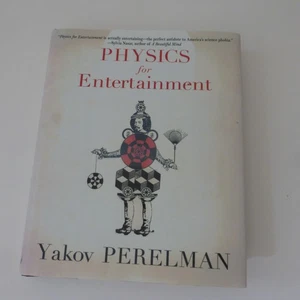 Physics for Entertainment Yakov Perelman Hardcover Book 2008 - Picture 1 of 24