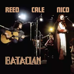 (CD) Reed Cale Nico - Le Bataclan 1972 (New/In-Stock) Lou Reed, John Cale & Nico - Picture 1 of 1