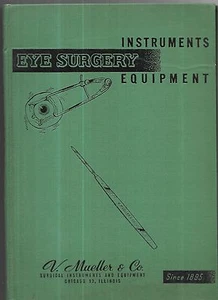 Instruments Equipment for Eye Surgery,. by V. Mueller & Co. Chic. 1951.1st. ed. - Picture 1 of 4