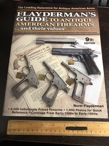 Flayderman's Guide to Antique American Firearms, and Their Values 9th Edition - Picture 1 of 13