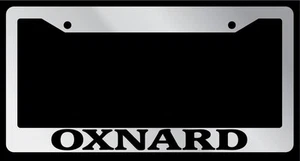 Chrome License Plate Frame "Oxnard" Auto Accessory Novelty 2486 - Foto 1 di 1