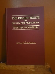 The Deming Route to Quality and Productivity: Road Maps and Roadblocks, 1991 - Picture 1 of 4