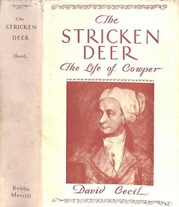 "The Stricken Deer: The Life Of Cowper" 1930 CECIL, David - Bild 1 von 3