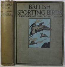BRITISH SPORTING BIRDS Kirkman 1936 Game Bird Shooting Wildfowling Grouse Pigeon