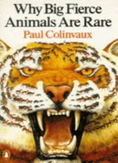 Why Big Fierce Animals Are Rare (Penguin Press Science) By Paul Colinvaux - Image 1 of 1