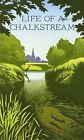 Life Of A Chalkstream By Cooper, Simon Book The Cheap Fast Free Post