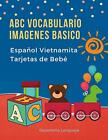 Abc Vocabulario Imagenes Basico Espaaol Vietna. Lenguaje<|