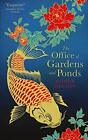 The Office Of Gardens And Ponds By Didier Decoin Euan Cameron 9780857057563