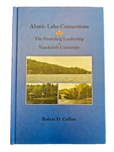 Ahmic Lake Connections Founding Leadership of Vanderbilt University Book Collins - Imagen 1 de 14