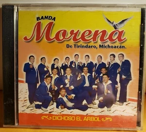 BANDA MORENA DE TIRANDIRO, MICH - DICHOSO EL ARBOL (2006 BRAND NEW CD) - Bild 1 von 2