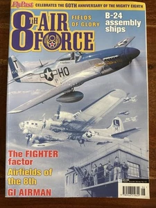 Fly Past - 8th Air Force Fields of Glory B-24 Assembly Ships Magazine - Picture 1 of 2