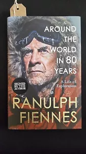Around the World in 80 Years:By Ranulph Fiennes 1ST EDITION SIGNED - Imagen 1 de 7