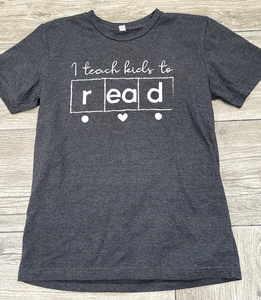 I Teach Kids to READ Short Sleeve T-Shirt Size Small - Picture 1 of 3