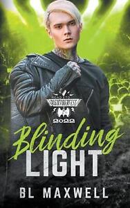 Blinding Light by Bl Maxwell Paperback Book