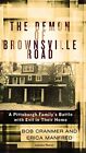 The Demon Of Brownsville Road: A Pit..., Manfred, Erica