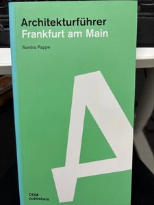 Architekturführer Frankfurt am Main. Frankfurt am Main war und ist eine Stadt de - Bild 1 von 8