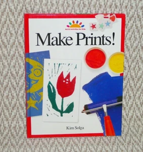 Make Prints Arts & Activities Crafts Book for Kids age 6-11 by Kim Solga - Picture 1 of 9