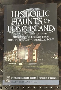 NEW Historic Haunts of Long Island NY Haunted Houses of America Ghosts & Legends - Picture 1 of 4