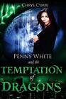 The Temptation of Dragons: Volume 1 (Penny White). Cymri 9781530050406 New<|