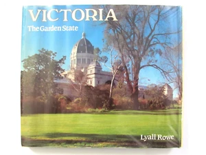 Vintage Victoria The Garden State by Lyall Rowe (Hardcover, 1984) - Picture 1 of 12