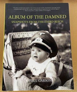 Album of the Damned Snapshots Third Reich Garson 2008 FE HC DJ VTG WWII History - Imagen 1 de 22