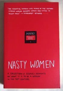 NASTY WOMEN / SAMMLUNG VON AUFSÄTZEN + ACCOUNTS / TASCHENBUCH / 404 Ink 2017 - Bild 1 von 2