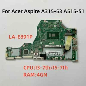 LA-E891P For Acer Aspire A315-53 A515-51 Motherboard CPU I3/I5 RAM 4G NBH2B11003 - Picture 1 of 6